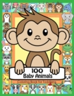 Image for 100 Baby Animals Coloring Book for Toddlers