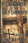 Image for The Brethren Of The Holy Chamber