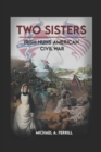 Image for Two Sisters - Irish Nuns in the American Civil War