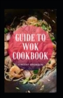 Image for Guide To Wok Cookbook
