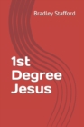 Image for 1st Degree Jesus