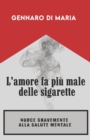 Image for L&#39;amore fa piu male delle sigarette