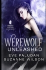 Image for Werewolf Unleashed : A Paranormal Women&#39;s Mystery Novel