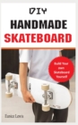 Image for DIY Handmade Skateboard