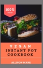 Image for Vegan Instant pot cookbook