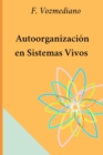 Image for Autoorganizacion En Sistemas Vivos
