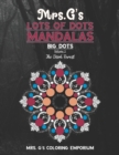 Image for Mrs. G&#39;s Lots of Dots Mandalas Big Dots Volume 5 : The Dark Forest