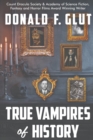 Image for True Vampires of History : From Roman Times to the Present