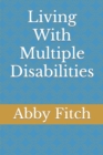 Image for Living With Multiple Disabilities