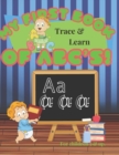 Image for My First Book of ABC&#39;s! : My First Book of ABC&#39;s! Trace and Learn Coloring book for ages 3 &amp; up.