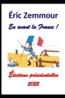 Image for Eric Zemmour. En avant la France ! : Elections presidentielles 2022