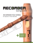 Image for Recorder Songbook - 48 German Folk songs : for the Soprano or Tenor Recorder + Sounds Online