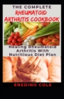 Image for The Complete Rheumatoid Arthritis Cookbook