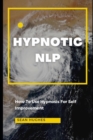 Image for Hypnotic NLP