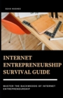 Image for Internet Entrepreneurship Survival Guide