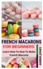 Image for French Macarons for Beginners