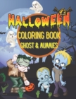 Image for Halloween Coloring Book : Ghost, Mummies and Vampires.