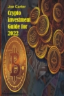 Image for Crypto Investment Guide for 2022