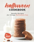 Image for Halloween Cookbook : Spooky Recipes for Creepy Halloween Fun