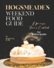Image for Hogsmeade&#39;s Weekend Food Guide : A Magic Town&#39;s Cookbook for Potterheads
