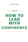 Image for How To LEAD WITH CONFIDENCE