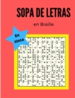 Image for Sopa de letras en Braille en tinta : Sopa de Letras en Braille en tinta