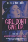 Image for Girl, Don&#39;t Give Up : A Women Empowerment Poetry Book