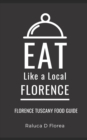 Image for Eat Like a Local- Florence : Florence Tuscany Food Guide