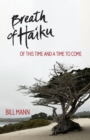 Image for Breath of Haiku : Of This Time and a Time to Come