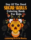 Image for Day of the Dead Sugar Skulls Coloring book for kids