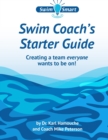 Image for Swim Coach&#39;s Starter Guide : Creating a team everyone wants to be on!