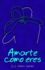 Image for Amarte como eres