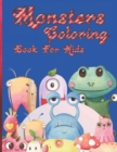 Image for Monsters Coloring Book For Kids : Funny, Quirky Monster coloring book for kids ages 4-8