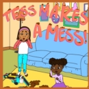 Image for Tess Makes a Mess