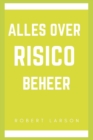 Image for Alles over risicobeheer