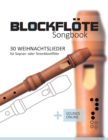 Image for Blockfloete Songbook - 30 Weihnachtslieder fur Sopran- oder Tenorblockfloete