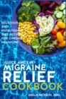 Image for Quick and Easy Migraine Relief Cookbook