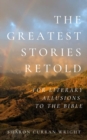 Image for The Greatest Stories Retold