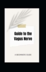Image for Guide to the Vagus Nerve
