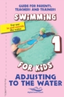 Image for Adjusting to the Water : Swimming for Kids