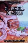 Image for CASTLE OLDSKULL Gaming Supplement Oldskull Dragons