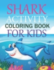 Image for Shark Activity Coloring Book For Kids