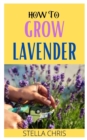 Image for How to Grow Lavender