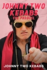 Image for Johnny Two Kebabs - The Prequel