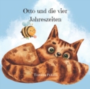 Image for Otto und die vier Jahreszeiten : Lerne den Unterschied zwischen Fruhling, Sommer, Herbst und Winter.