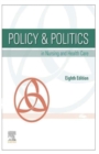 Image for Policy and Politics in Nursing Health Care