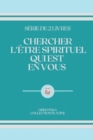 Image for Chercher l&#39;Etre Spirituel Qui Est En Vous : serie de 2 livres