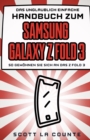 Image for Das Unglaublich Einfache Handbuch Zum Samsung Galaxy Z Fold 3 : So Gewoehnen Sie Sich an Das Z Fold 3