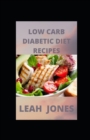 Image for Low Carb Diabetic Diet Recipes