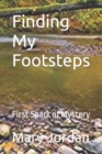 Image for Finding My Footsteps : First Spark of Mystery
